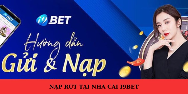 Hướng dẫn rút tiền I9BET 