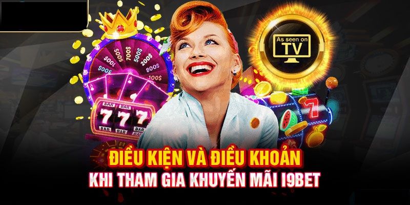 Nội dung điều khoản lưu ý khi nhận từ i9bet 100k